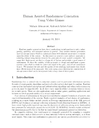 Human Assisted Randomness Generation Using Video Games