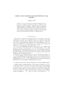 Cartan and Iwasawa Decompositions in Lie Theory
