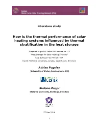 How Is the Thermal Performance of Solar Heating Systems Influenced by Thermal Stratification in the Heat Storage