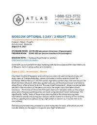 MOSCOW OPTIONAL 3 DAY / 2 NIGHT TOUR Comprehensive Moscow with Novorossiysk & Sochi Overviews Duration: 3 Days / 2 Nights Activity Level: Moderate August 6-8, 2021