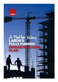 A Better Way Labor’S Fully Funded Infrastructure Plan a Better Way | Labor’S Fully Funded Infrastructure Plan | Page 2