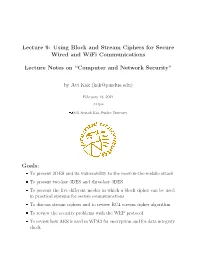 Lecture 9: Using Block and Stream Ciphers for Secure Wired and Wifi Communications