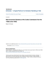Macroeconomic Dynamics at the Cowles Commission from the 1930S to the 1950S