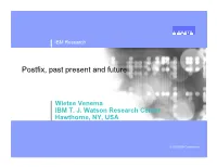 Postfix, Past Present and Future