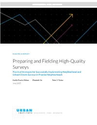 Preparing and Fielding High-Quality Surveys Practical Strategies for Successfully Implementing Neighborhood and School Climate Surveys in Promise Neighborhoods