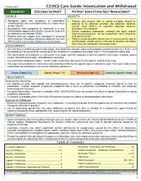 CCHCS Care Guide: Intoxication and Withdrawal SUMMARY DECISION SUPPORT PATIENT EDUCATION/SELF-MANAGEMENT GOALS ALERTS