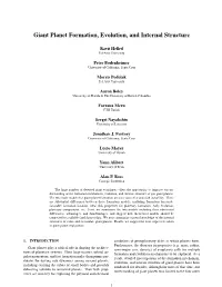 Giant Planet Formation, Evolution, and Internal Structure