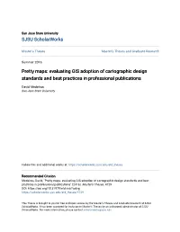 Pretty Maps: Evaluating GIS Adoption of Cartographic Design Standards and Best Practices in Professional Publications