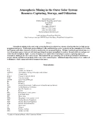Atmospheric Mining in the Outer Solar System: Mining Design Issues and Considerations,” AIAA 2009- 4961, August 2009