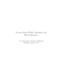 Lecture Notes PX421: Relativity and Electrodynamics