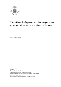 Location Independent Inter-Process Communication As Software Buses