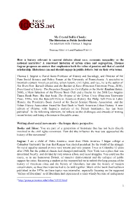 My Crystal Ball Is Cloudy: the Historian As Public Intellectual an Interview with Thomas J