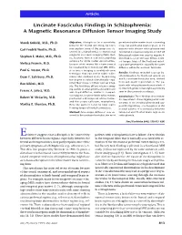 Uncinate Fasciculus Findings in Schizophrenia: a Magnetic Resonance Diffusion Tensor Imaging Study