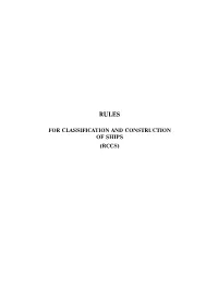 For Classification and Construction of Ships (Rccs)