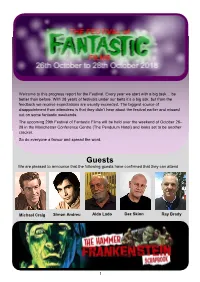 Guests We Are Pleased to Announce That the Following Guests Have Confirmed That They Can Attend