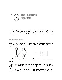 The Pagerank Algorithm Is One Way of Ranking the Nodes in a Graph by Importance