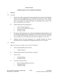 SECTION 01650 SYSTEM START-UP and ACCEPTANCE TESTING 1. GENERAL 1.01 Description A. the Contractor Shall Be Responsible for Demo