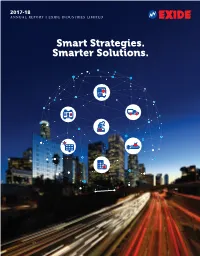 Smart Strategies. Smarter Solutions. 01-29 the Exide Story Inside Corporate Overview 01 Progressing Sustainably 06 Megatrends 08 This Report Smart Strategies