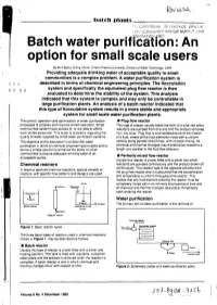Batch Water Purification: an Option for Small Scale Users