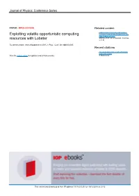 Exploiting Volatile Opportunistic Computing Resources with Lobster