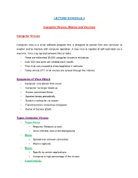 LECTURE SCHEDULE 4 Computer Viruses, Worms and Vaccines