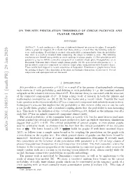 On the Site Percolation Threshold of Circle Packings and Planar Graphs