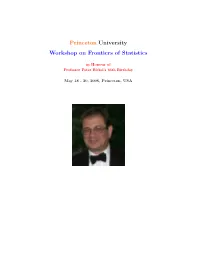 Princeton University Workshop on Frontiers of Statistics