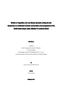 Studies of Vegetation, Fire and Climate Dynamics During the Late Quaternary As Contribution Towards Conservation and Management