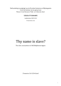 Thy Name Is Slave?