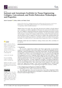Isotropic and Anisotropic Scaffolds for Tissue Engineering: Collagen, Conventional, and Textile Fabrication Technologies and Properties