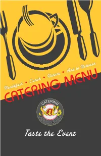 Catering Team Who Can Help Customize Your Event!