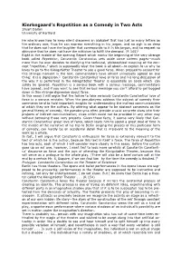 Kierkegaard's Repetition As a Comedy in Two Acts. University of Hartford