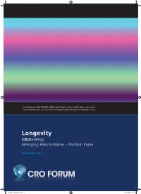 Longevity Risk1 Is the Risk That Individuals Live Longer Than Anticipated, with Consequent Shortfalls in Incomes
