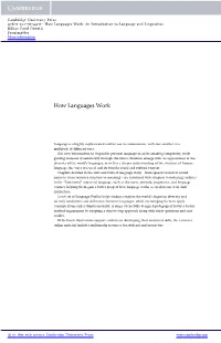 How Languages Work: an Introduction to Language and Linguistics Editor Carol Genetti Frontmatter More Information