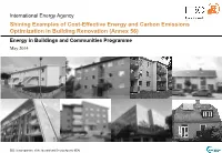 Shining Examples of Cost-Effective Energy and Carbon Emissions Optimization in Building Renovation (Annex 56) Energy in Buildings and Communities Programme May 2014