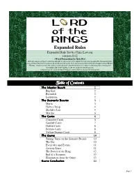 L RD of the RINGS Expanded Rules Expanded Rule Set by Chris Lawson Version 0.62 (Word Formatting by Idris Hsi) the Following Is a Rewrite of the Existing Rule Book