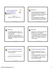 Objectives Objectives Searching a Simple Searching Problem A