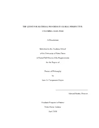 COLOMBIA 1840S-1900S a Dissertation Submitted to The