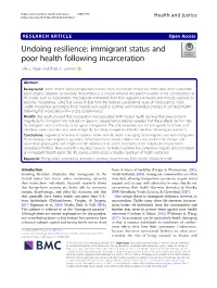 Immigrant Status and Poor Health Following Incarceration Julie L