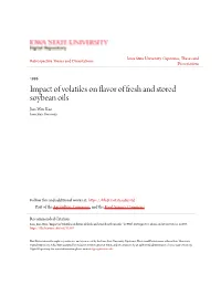 Impact of Volatiles on Flavor of Fresh and Stored Soybean Oils Jian-Wen Kao Iowa State University