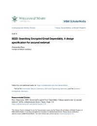 Searching Encrypted Email Dependably