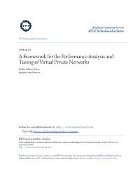 A Framework for the Performance Analysis and Tuning of Virtual Private Networks Fridrich Shane Perez Brigham Young University