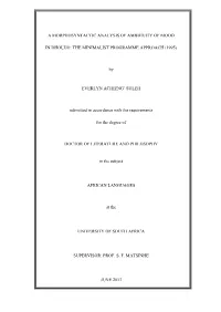 A MORPHOSYNTACTIC ANALYSIS of AMBIGUITY of MOOD in DHOLUO: the MINIMALIST PROGRAMME APPROACH (1995) by EVERLYN ACHIENG' SULEH