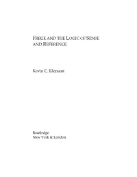 Frege and the Logic of Sense and Reference