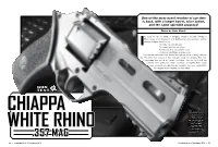 357 Mag, Featuring Slight Modifications That WHITE RHINO Only Enhance the Revolver’S .357 MAG Remarkable Accuracy