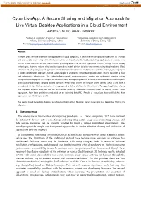 A Secure Sharing and Migration Approach for Live Virtual Desktop Applications in a Cloud Environment Jianxin Li*, Yu Jia*, Lu Liu +, Tianyu Wo*