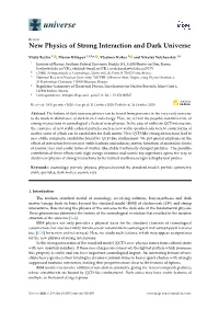 New Physics of Strong Interaction and Dark Universe