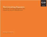 The Consulting Engineers the British Consulting Engineers Who Created the World’S Infrastructure