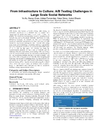A/B Testing Challenges in Large Scale Social Networks