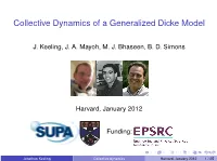Collective Dynamics of a Generalized Dicke Model